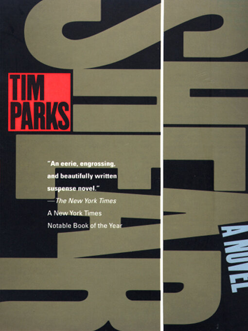 Title details for Shear (Parks, Tim) by Tim Parks - Available